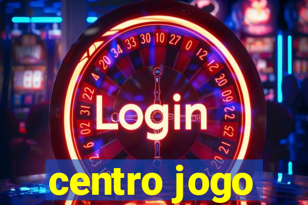 centro jogo