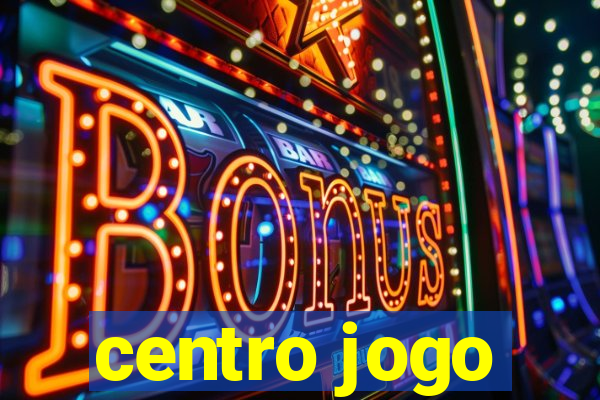 centro jogo