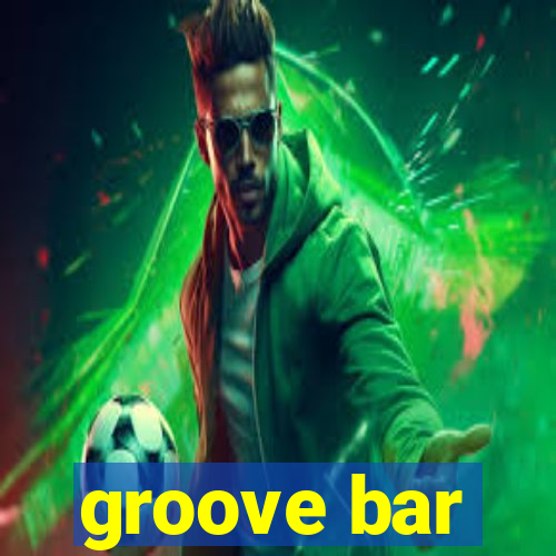 groove bar