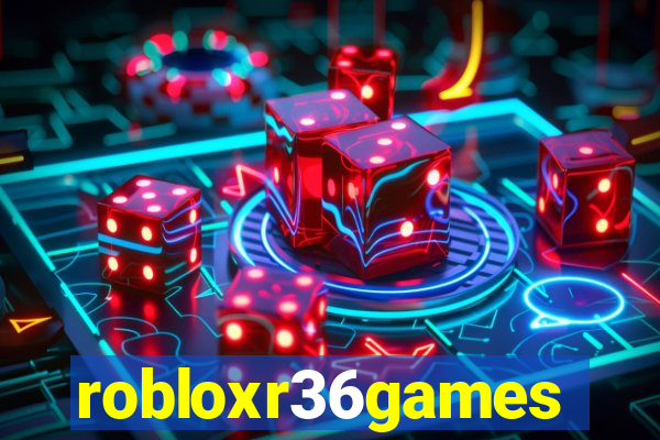 robloxr36games