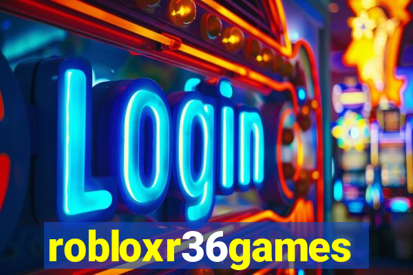 robloxr36games