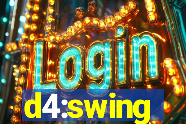 d4:swing