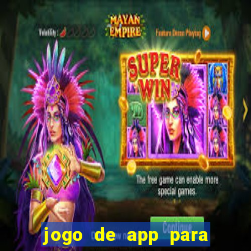 jogo de app para ganhar dinheiro