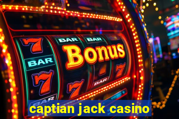 captian jack casino