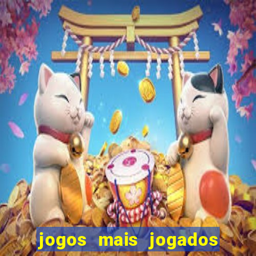 jogos mais jogados no mundo online