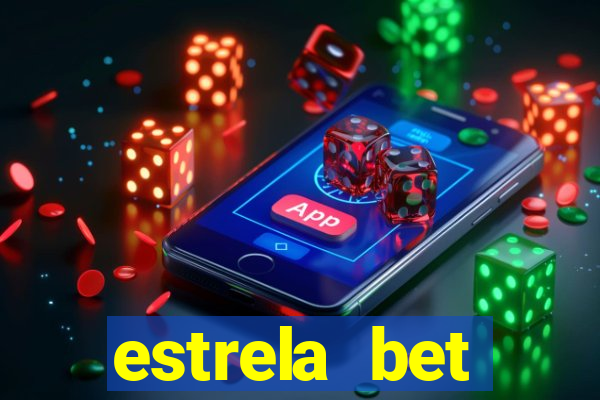 estrela bet dep贸sito m铆nimo