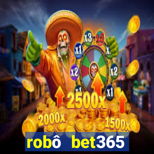 robô bet365 download apk