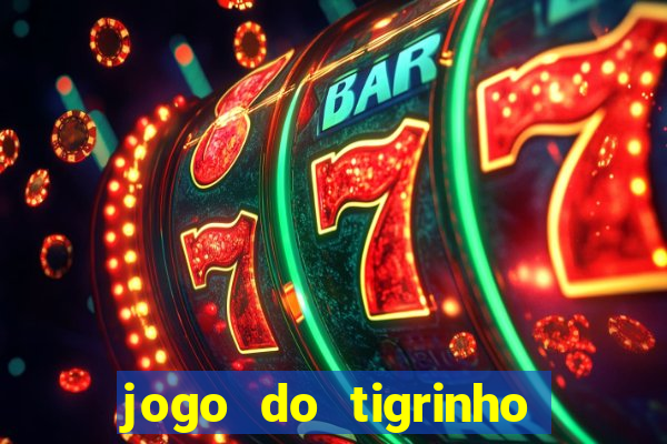 jogo do tigrinho depósito de 1 real