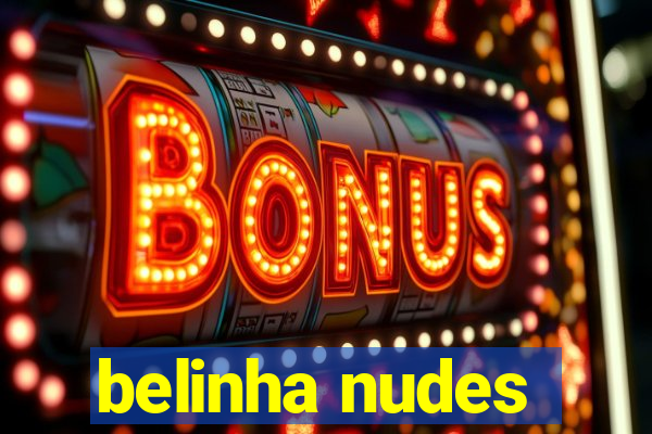 belinha nudes