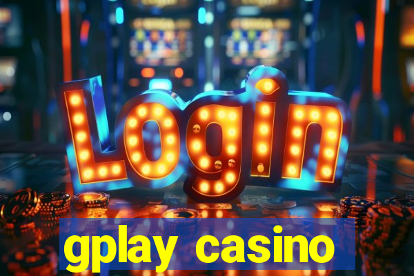 gplay casino