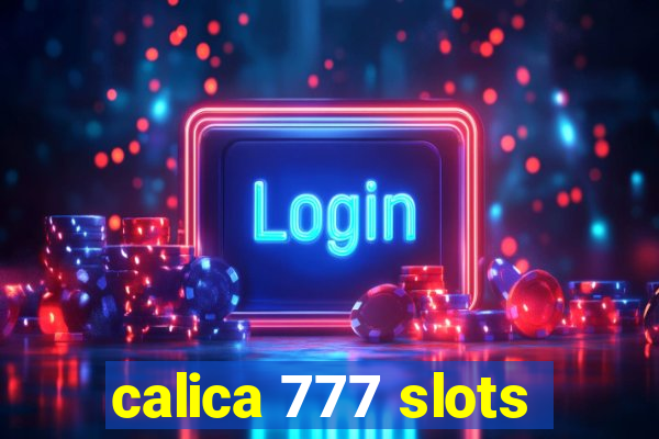 calica 777 slots