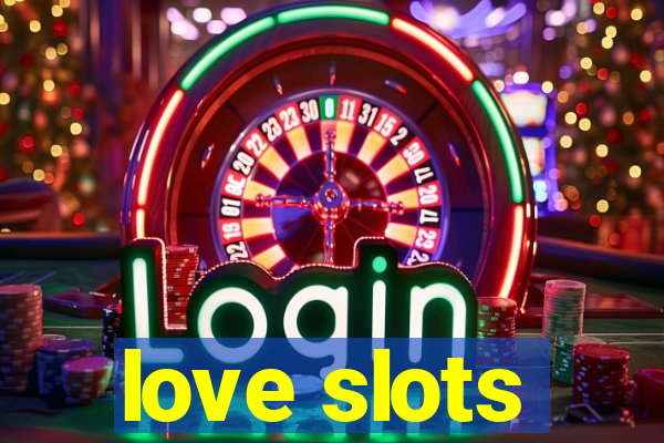 love slots