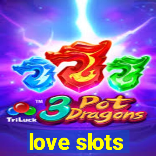 love slots