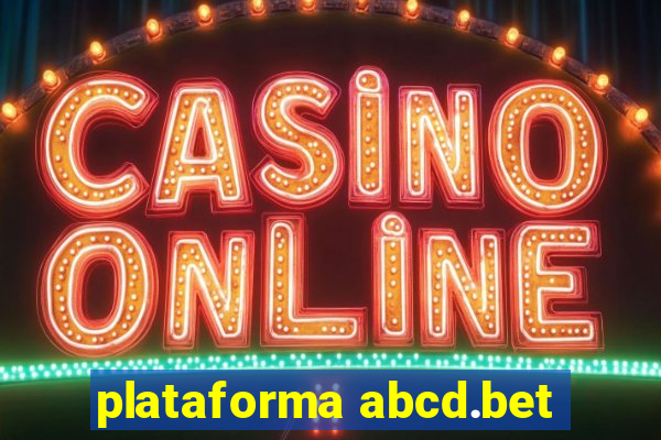 plataforma abcd.bet