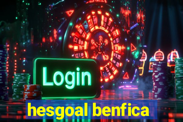 hesgoal benfica