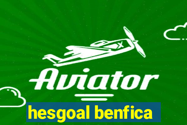 hesgoal benfica