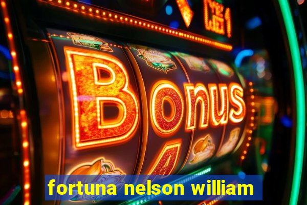 fortuna nelson william