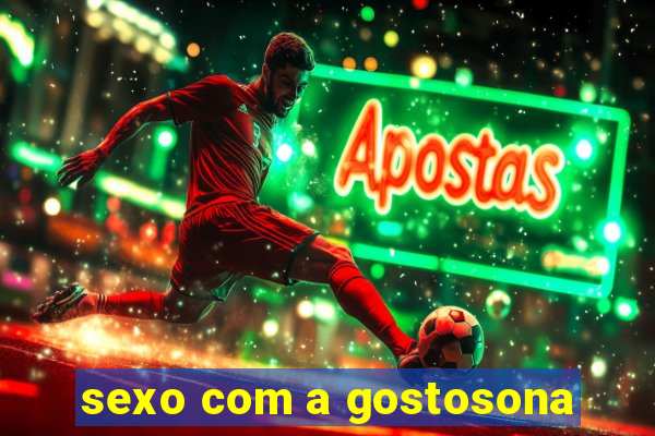 sexo com a gostosona