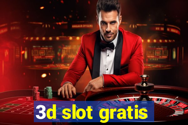 3d slot gratis