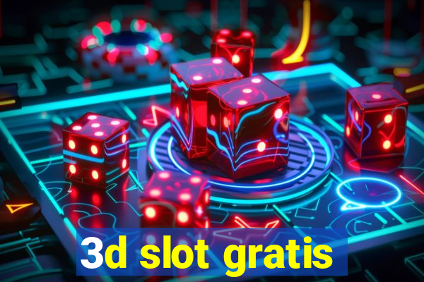 3d slot gratis