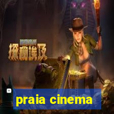 praia cinema