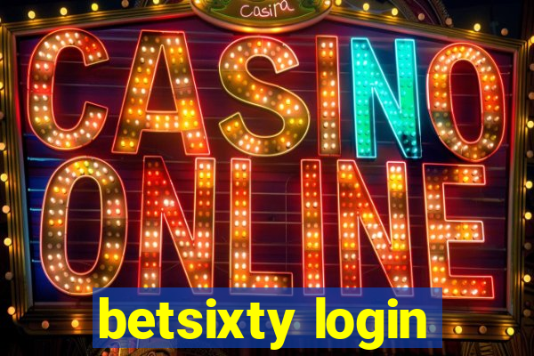 betsixty login