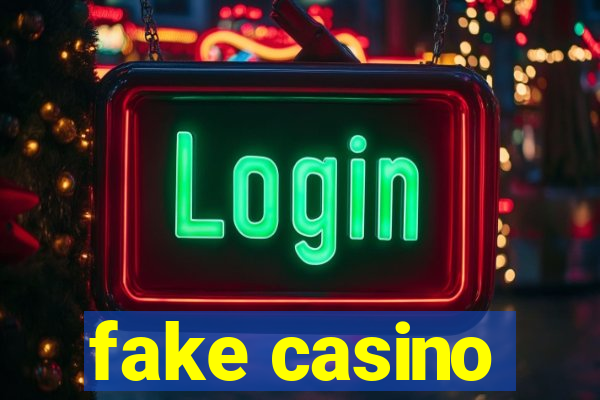 fake casino