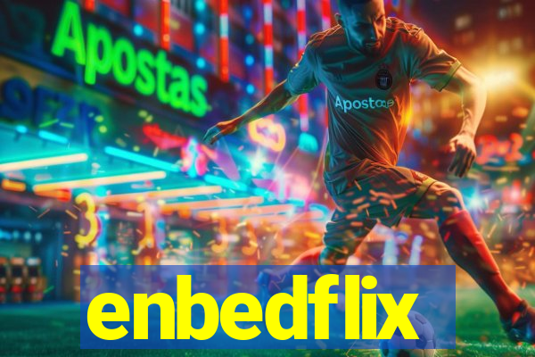 enbedflix