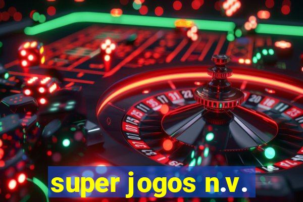 super jogos n.v.