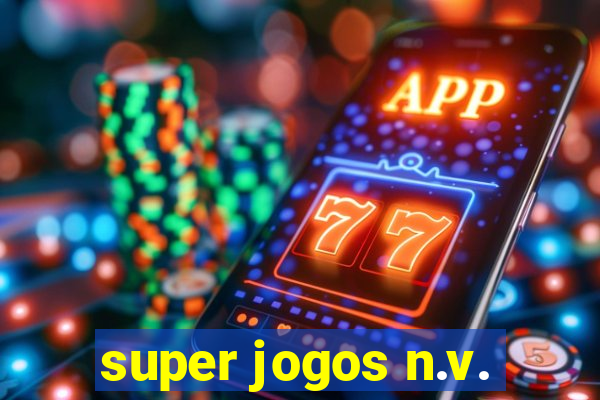 super jogos n.v.