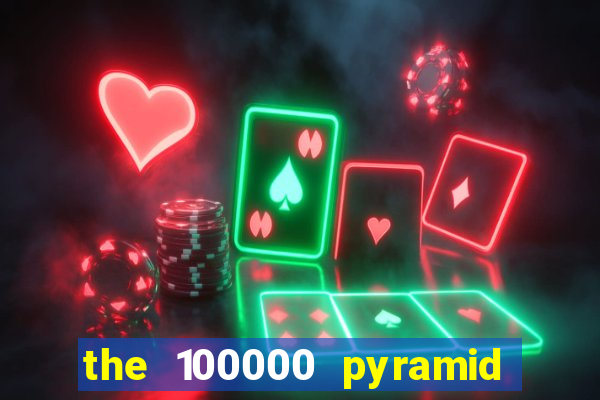 the 100000 pyramid slot review