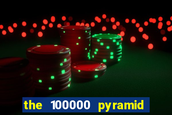 the 100000 pyramid slot review