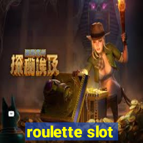 roulette slot