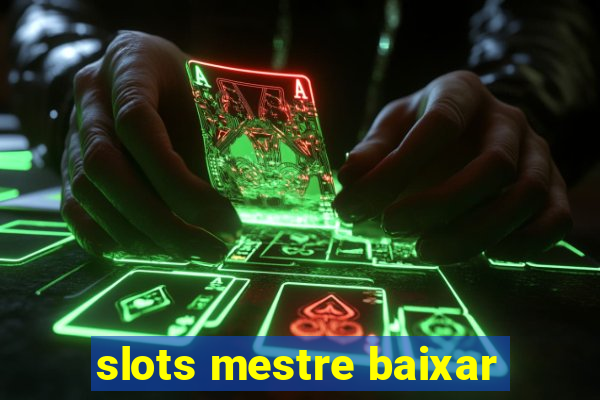 slots mestre baixar