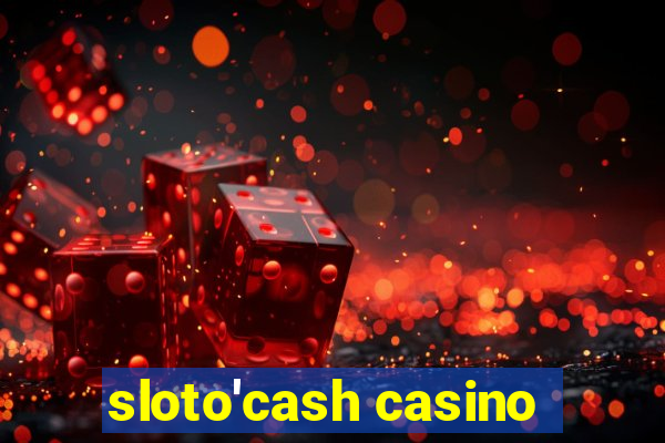 sloto'cash casino