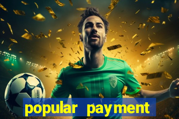 popular payment methods online casinos