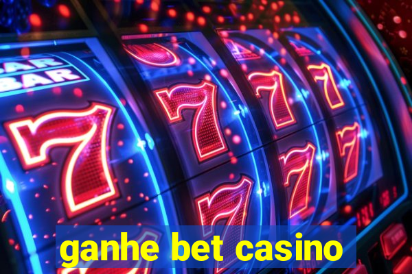 ganhe bet casino