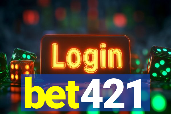 bet421