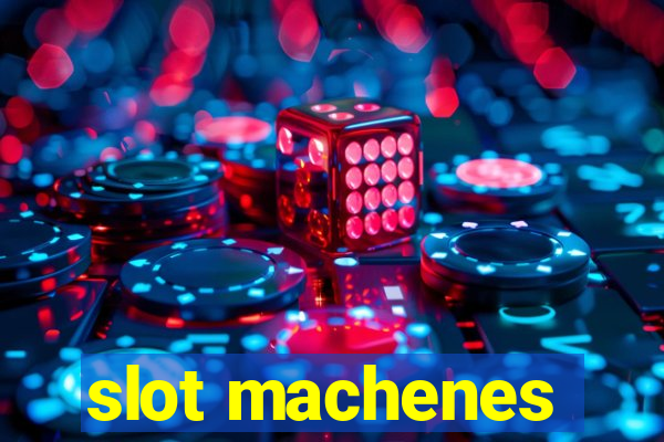 slot machenes