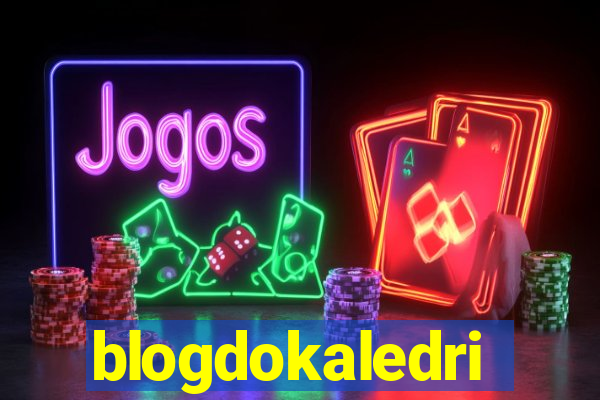 blogdokaledri