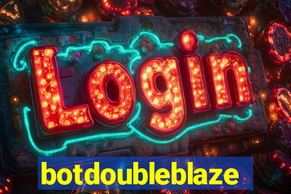 botdoubleblaze