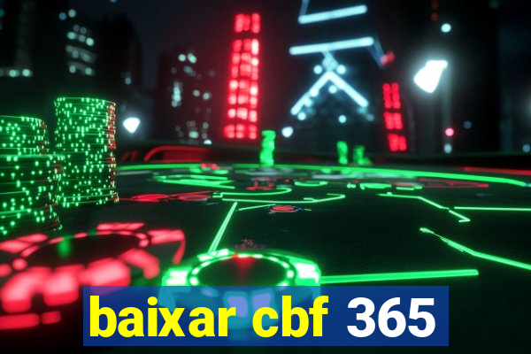 baixar cbf 365