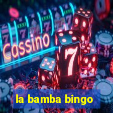 la bamba bingo