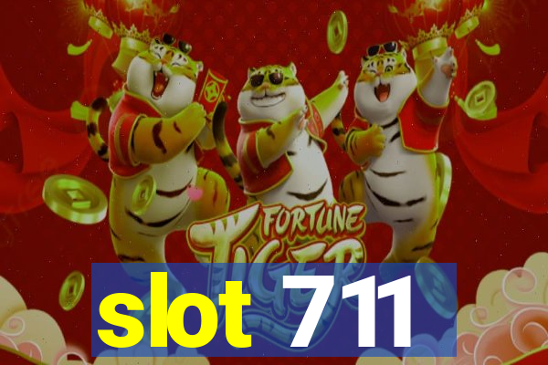 slot 711