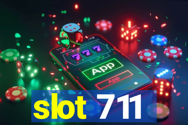 slot 711