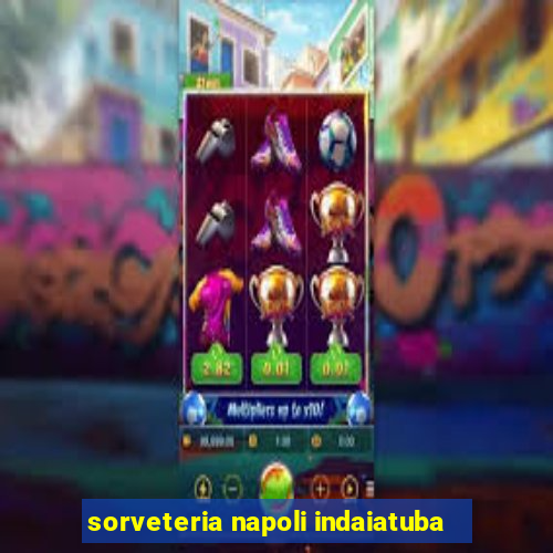 sorveteria napoli indaiatuba