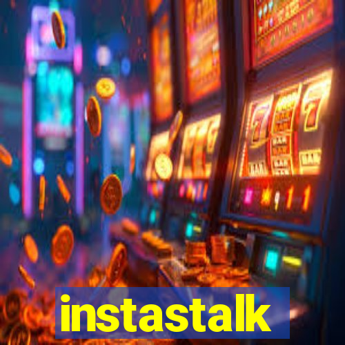 instastalk