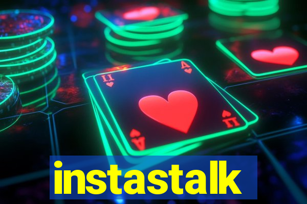 instastalk