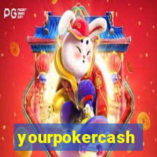 yourpokercash