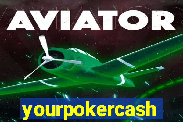 yourpokercash